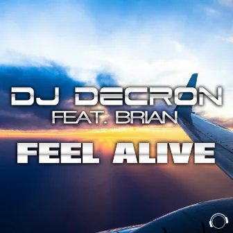 Feel Alive by DJ Decron