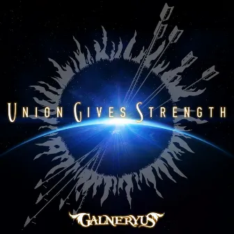 UNION GIVES STRENGTH by GALNERYUS