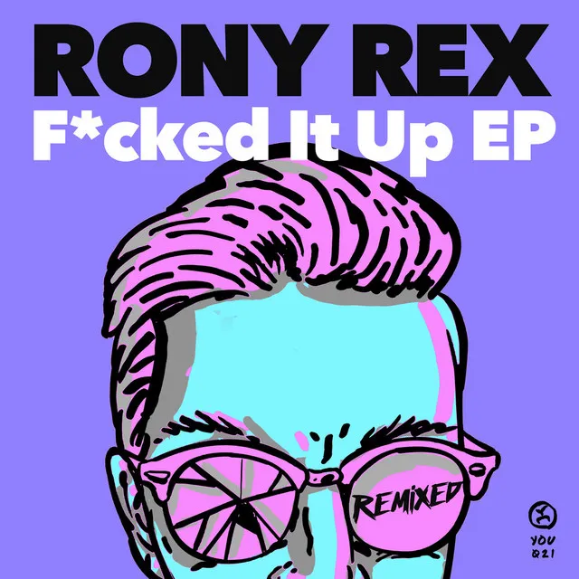 Fucked It Up (Remixed)