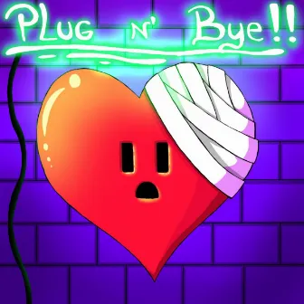 Plug n' bye!! by Blaster