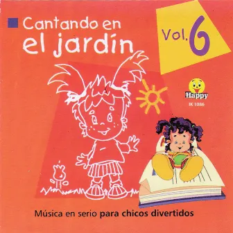 Cantando en el Jardín: Música en Serio para Chicos Divertidos, Vol. 6 by Musicollage