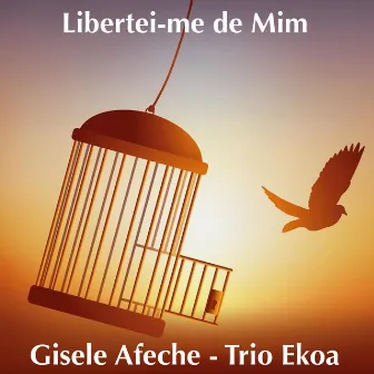 Libertei-me de Mim by Gisele Afeche