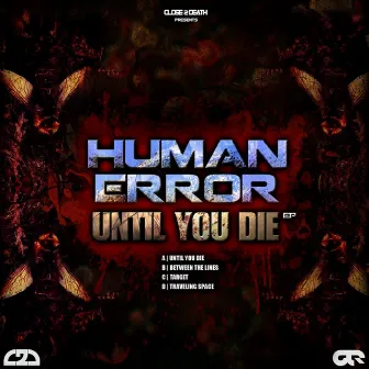 Until You Die EP by Human Error