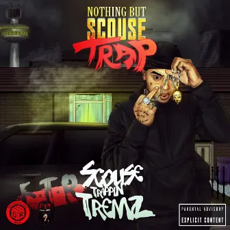 Nothing but Scouse Trap by Tremz