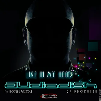 Like in My Head by Audiodish