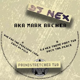 Poundstretcher 2 by Dj Nex aka Mark Archer