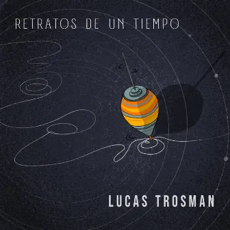 Retratos de un tiempo by Lucas Trosman