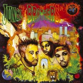 Done By The Forces Of Nature by Jungle Brothers