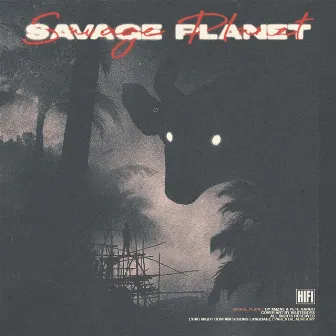 Savage Planet by Pete Rango