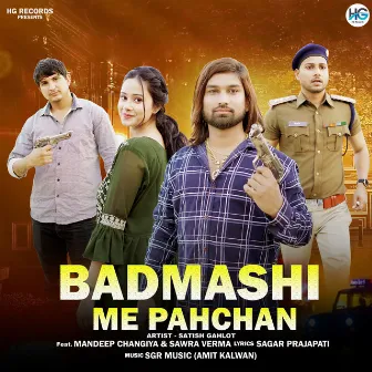 Badmashi Me Pahchan by Satish Gahlot