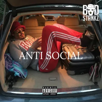 Anti-Social by Bud Stankz