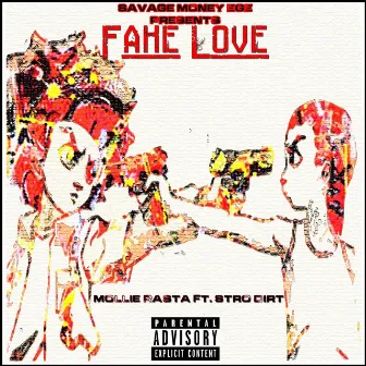 Fake Love by Mollie Rasta