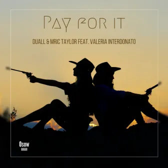 Pay for It by DUALL