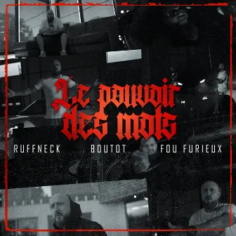 Le pouvoir des mots by Fou Furieux