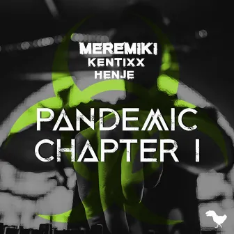 Pandemic Chapter I by Meremiki