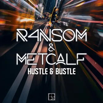 Hustle & Bustle by R4NS0M