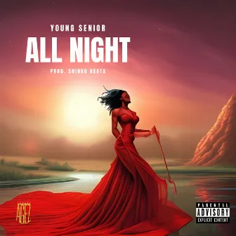 All Night by Young Senior