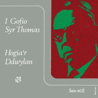 I Gofio Syr Thomas by Hogia'R Ddwylan