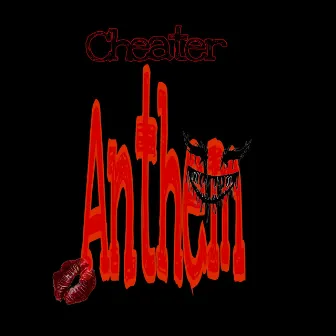 Cheater Anthem by Suixidekid