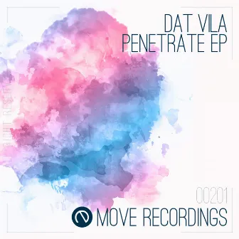 Penetrate EP by Dat Vila