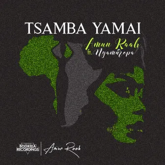 Tsamba Yamai by Amun Raah