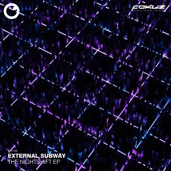 The Night Shift EP by External Subway