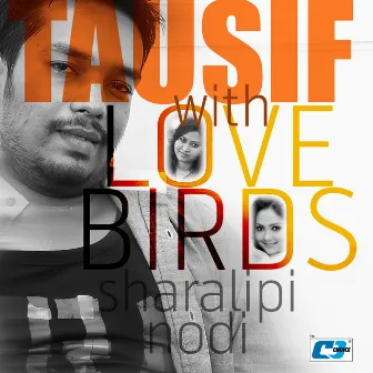 Tausif With Love Birds by Nodi