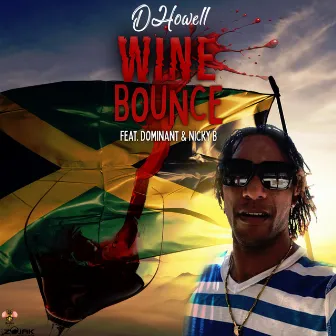 Wine Bounce (feat. Dominant & Nicky B) by D Howell