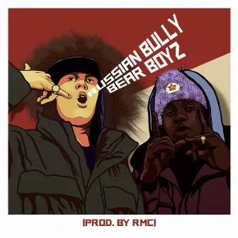 Russian Bully Bear Boyz by J Masta Badman