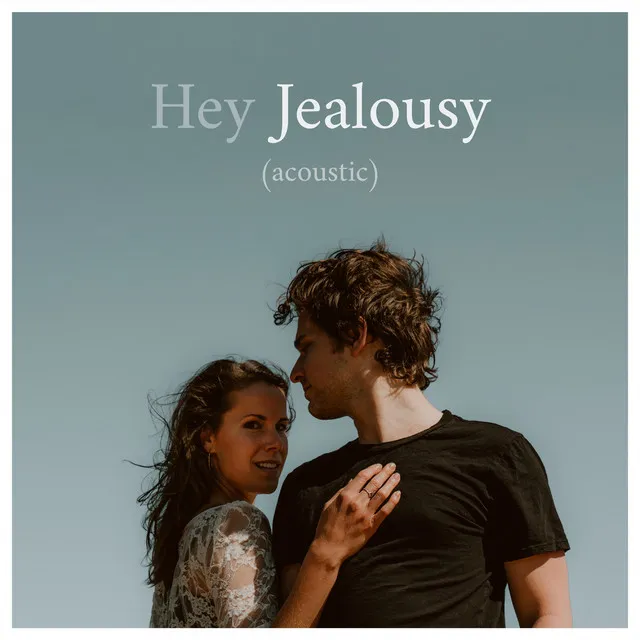 Hey Jealousy (Acoustic)