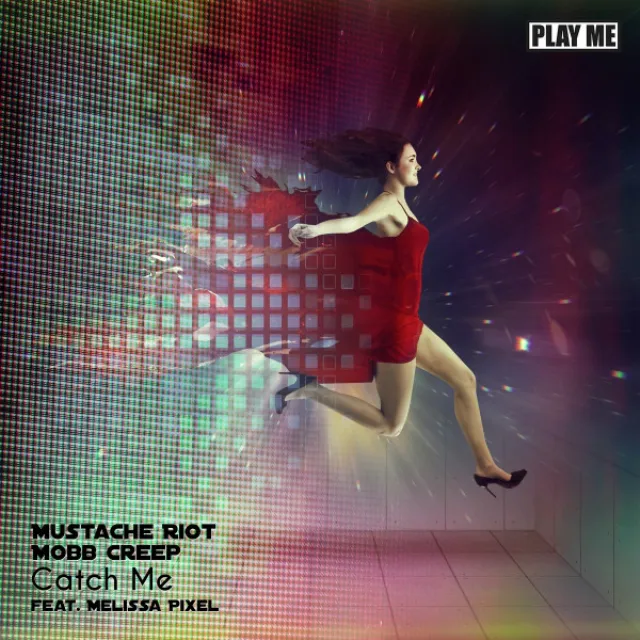 Catch Me (feat. Melissa Pixel)