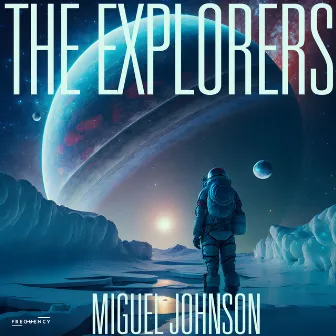 The Explorers by Miguel Johnson