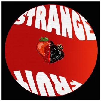 Strange Fruits by Ollie Remington