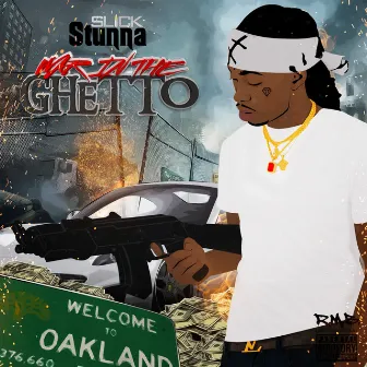 War in the Ghetto by Slick Stunna