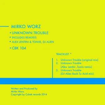 Unknown Trouble by Mirko Worz