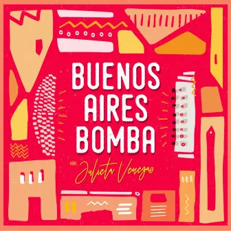 Buenos Aires Bomba by La Bomba de Tiempo