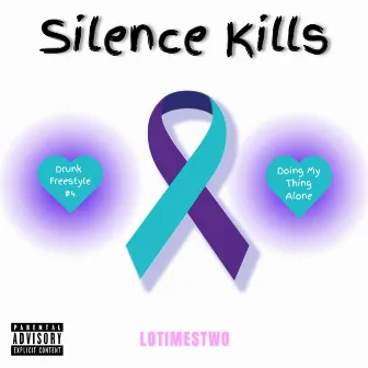 Silence Kills, Pt. 3 by Lotimestwo