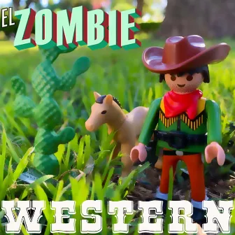 Western by El Zombie