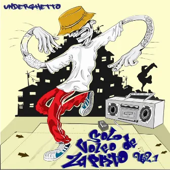 Sólo Voleo De Zapato, Vol. 1 by Underghetto