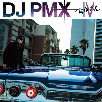 THE ORIGINAL IV by DJ PMX