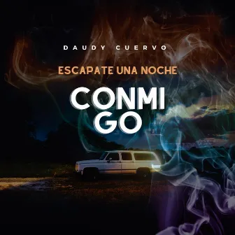 Escapate una Noche Conmigo by Daudy Cuervo