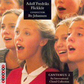 Cantemus 2 - internationell körmusik by Adolf Fredrik Girls Choir