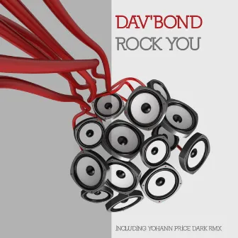 Rock You by Dav'Bond