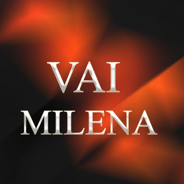 Vai Milena (Remix)