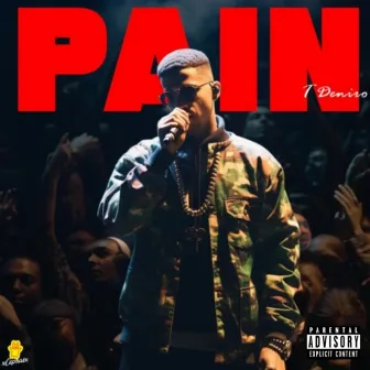 Pain by T Deniro