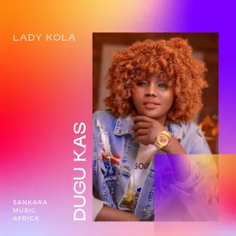 Dugu Kas by Lady Kola