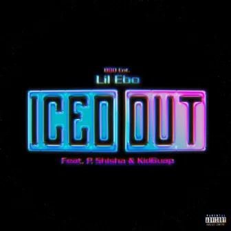 Iced Out by Lil Ebo