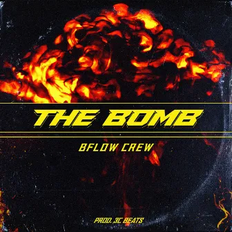 The Bomb by B-Flow Crew