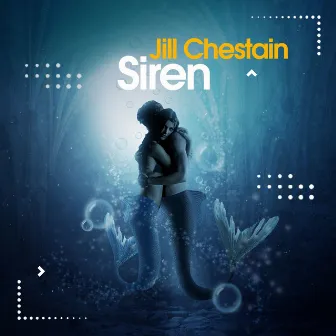 Siren by Jill Chestain