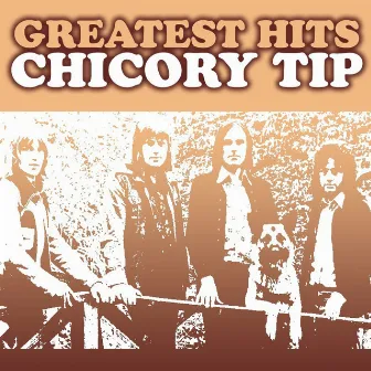 Chicory Tip Greatest Hits by Chicory Tip